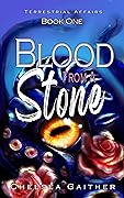 Blood from a Stone: Book One of Terrestrial Affairs