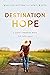 Destination Hope: A Travel ...