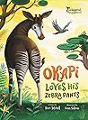 Okapi Loves His Zebra Pants by Terri Tatchell
