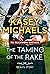 The Taming of the Rake (The Blackthorn Brothers Book 1)