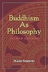 Buddhism As Philo...