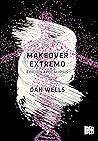 Makeover Extremo by Dan Wells