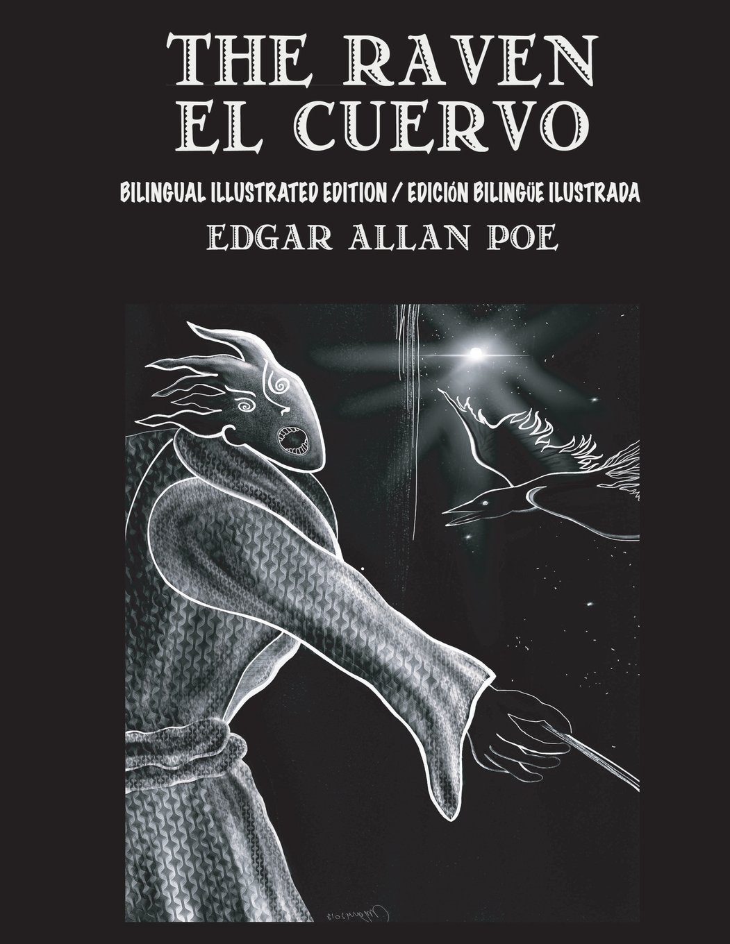 The Raven / El Cuervo - Bilingual Edition: English & Spanish Edition: New illustrated edition / Nueva edición bilingüe ilustrada en Español e Inglés