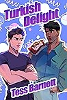 Turkish Delight by Tess Barnett