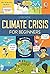 Climate Crisis for Beginners