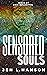 Sensored Souls The Secret Life of a Mind-Hacking Neuroscientist by Jen L. Hanson