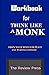 Workbook for Think like a Monk by The Review Press