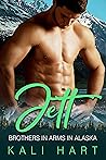 Jett (Brothers in Arms in Alaska, #6)