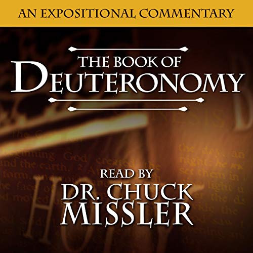The Book of Deuteronomy: An Expositional Commentary (Audiobook)