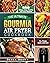 The Ultimate Gourmia Air Fr...
