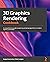 3D Graphics Rendering Cookbook: A comprehensive guide to exploring rendering algorithms in modern OpenGL and Vulkan