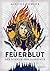 Feuerblut (Der Schwur der Jagdlinge, #1)
