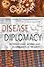 Disease Diplomacy: Internat...