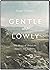 Gentle and Lowly Study Guide & Video