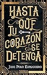 Hasta que tu cora...