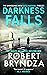 Darkness Falls by Robert Bryndza