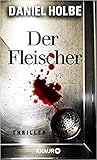 Der Fleischer by Daniel Holbe