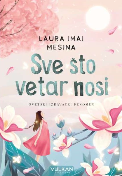 Sve što vetar nosi