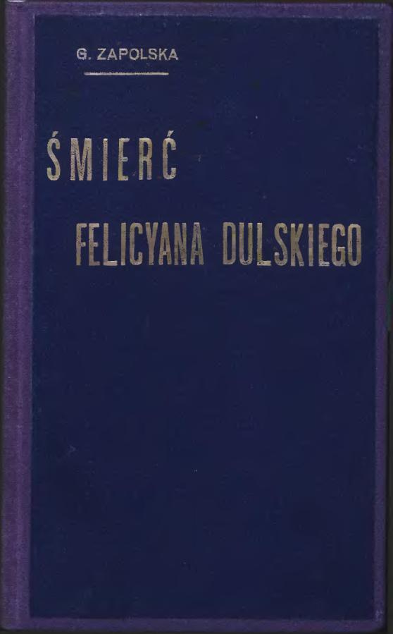 Śmierć Felicyana Dulskiego (Hardcover)