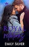 Royal Relations by Emily Silver