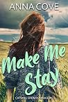 Make Me Stay
