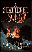 A Shattered Song