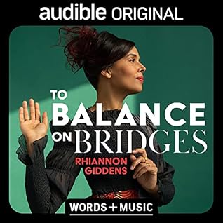 To Balance on Bridges: Words + Music