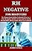 RH NEGATIVE FOR BEGINNERS by James Coyle