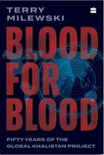 Blood for Blood: Fifty Years of the Global Khalistan Project (Hardcover)