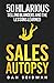Sales Autopsy: 50 Hilarious Selling Blunders and the Lessons Learned