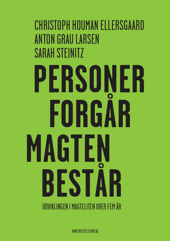 Personer forgår, magten består - udviklingen i magteliten over fem år (Paperback)