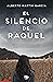 El silencio de Raquel