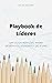 Playbook de Líderes by Lucas Begnini