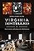 Virginia Distilled: Four Centuries of Drinking in the Old Dominion (American Palate)