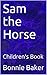 Sam the Horse: Children's Book