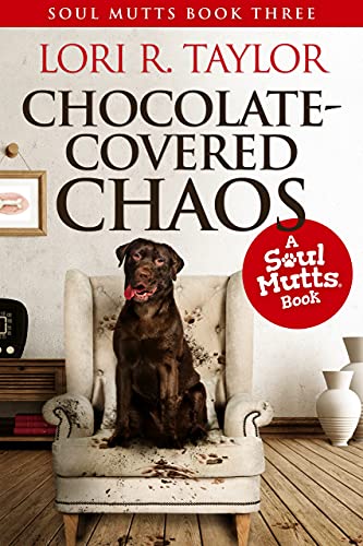 Chocolate-Covered Chaos (Soul Mutts #3)