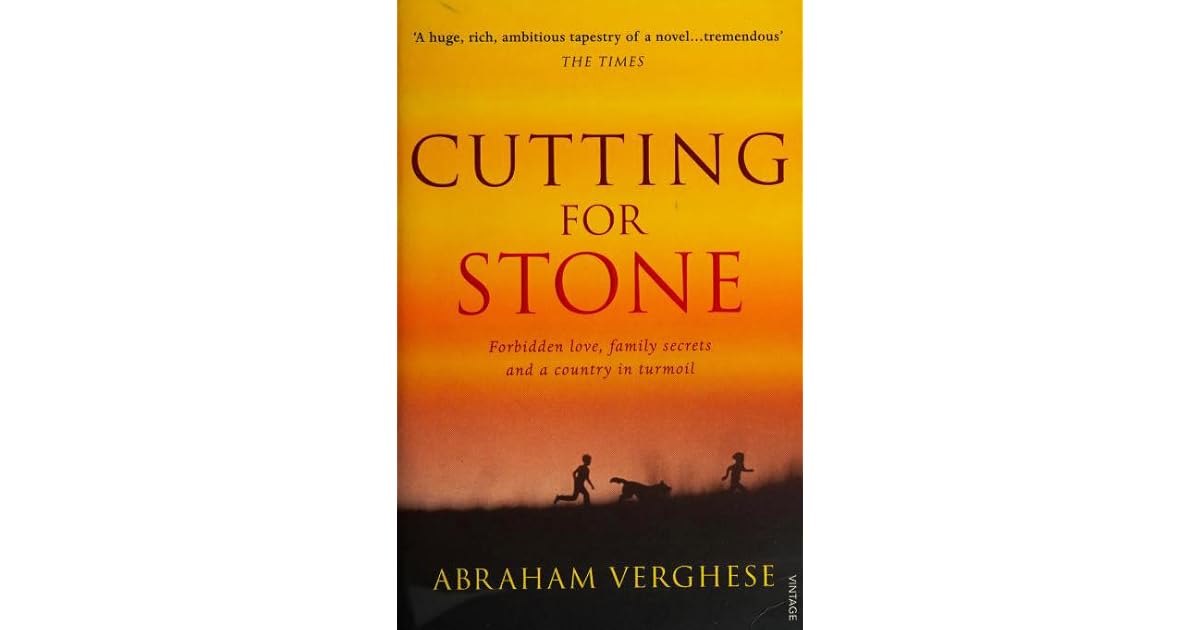 Cutting for Stone by Abraham Verghese