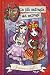 La più malvagia dei malvagi (Ever After High: A School Story #1)