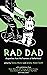 Rad Dad: Dispatches from th...