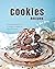 Cookies Recipes: Easy and D...