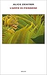 L'arte di perdere by Alice Zeniter
