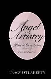 Angel Artistry ~ Pencil Creations from the Heavens