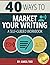 40 Ways to Market Your Writ...