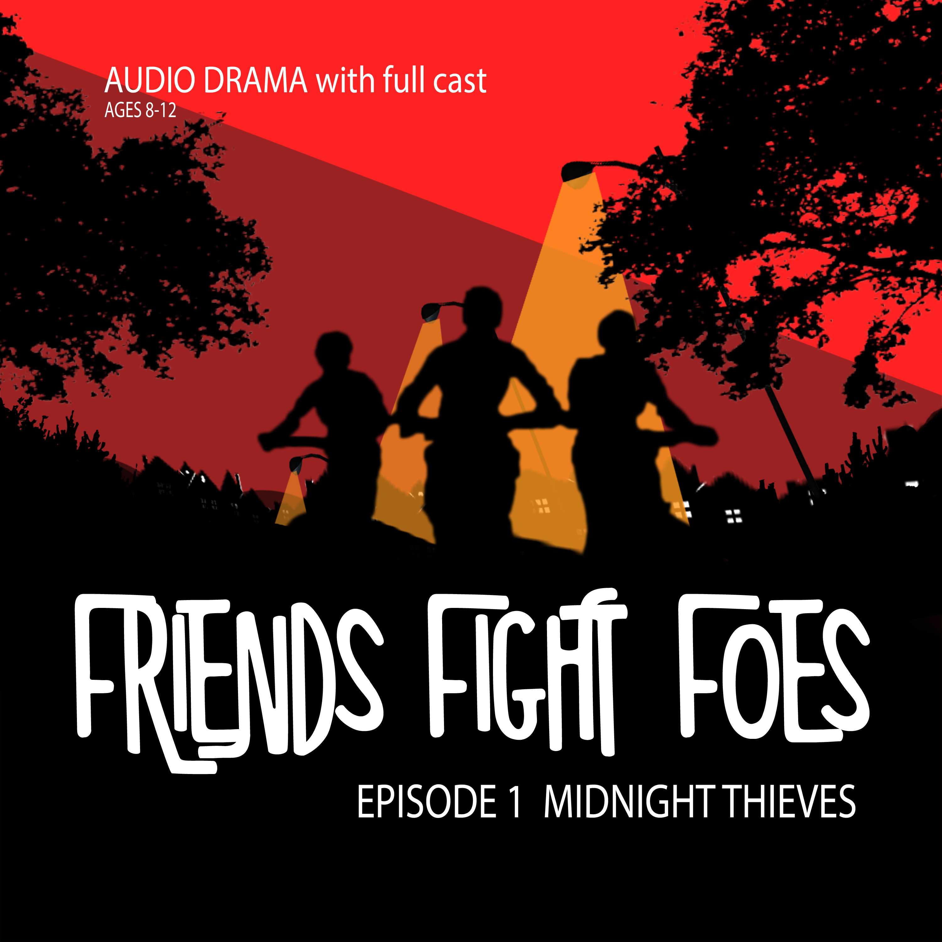 Friends Fight Foes, Midnight Thieves (Children's Audiobook, Adventure Audiobook, eBook to read along, age 8-14 or age 8-12)
