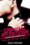And So We See Darkly (Criminal Intentions, #28) And So We See Darkly (Criminal Intentions, #28)