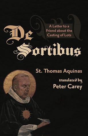De Sortibus: A Letter to a Friend about the Casting of Lots
