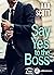 Say Yes to the Boss (teaser) (French Edition)