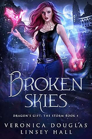 Broken Skies (Dragon's Gift: The Storm #4)