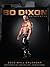 Bo Dixon Reinvented - A 2010 Calendar