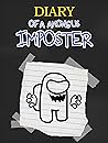 Diary of a Impost...